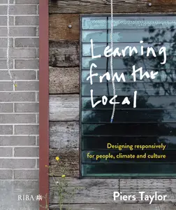 Learning from the Local: Designing responsively for people, climate and culture