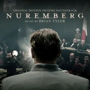 Brian Tyler - Nuremberg Soundtrack (2025)