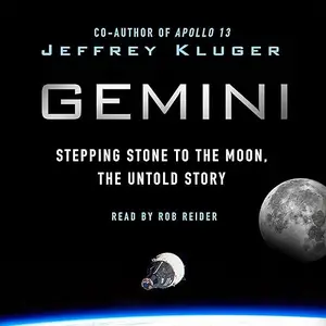 Gemini: Stepping Stone to the Moon, the Untold Story [Audiobook]
