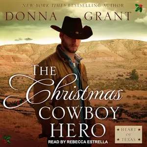 The Christmas Cowboy Hero: Heart of Texas