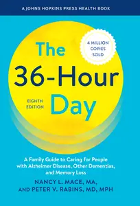 The 36-Hour Day (Johns Hopkins Press Health), 8th Edition