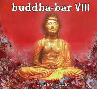 V.A. - Buddha-Bar VIII (By Sam Popat) (2006)