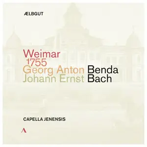 Ælbgut & Capella Jenensis - Weimar 1755 - Works by Georg Anton Benda and Johann Christian Bach (2025)