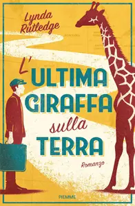 L'ultima giraffa sulla Terra - Lynda Rutledge