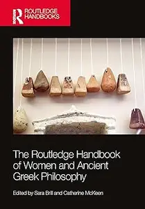 The Routledge Handbook of Women and Ancient Greek Philosophy