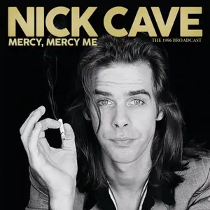 Nick Cave - Mercy, Mercy Me (2025)