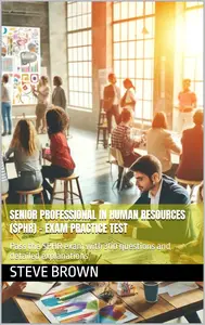 Senior Professional in Human Resources (SPHR) - Exam Practice Test