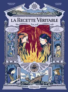 La Recette Véritable - Ou La Quête D'un Céramiste Prodige Et De Sa Fille Intrépide