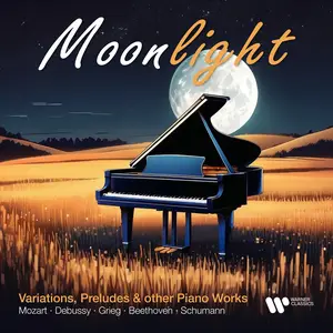 Walter Gieseking - Moonlight. Variations, Preludes and Other Piano Works by Mozart, Debussy, Grieg, Beethoven & Schumann (2024)