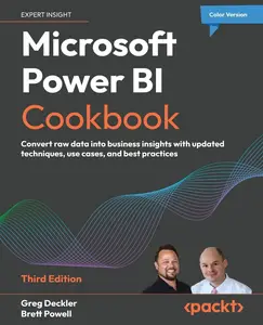 Microsoft Power BI Cookbook: Convert raw data into business insights with updated techniques, use cases