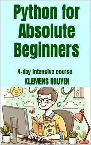 Python for Absolute Beginners: 4-day intensive course