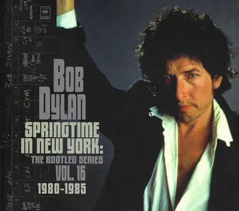 Bob Dylan - Springtime In New York: The Bootleg Series Vol. 16 1980-1985 (2021)