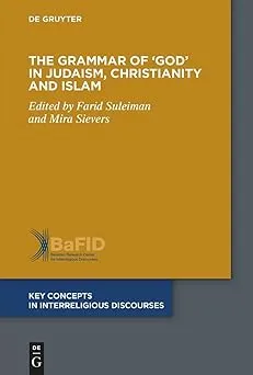 The Grammar of ‘God’ in Judaism, Christianity and Islam