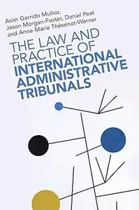 The Law and Practice of International Administrative Tribunals