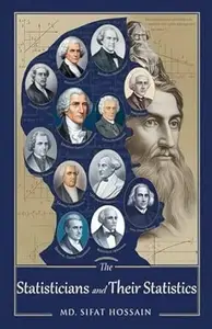 The Statisticians and Their Statistics