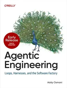Agentic Engineering (Early Release)
