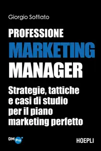 Giorgio Soffiato - Professione Marketing Manager