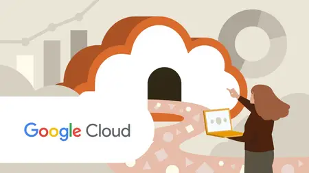 Google Cloud Digital Leader Cert Prep: 2 Exploring Data Transformation with Google Cloud