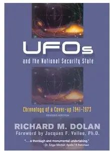 UFOs and the National Security State: Chronology of a Coverup, 1941-1973