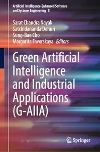 Green Artificial Intelligence and Industrial Applications (G-AIIA)