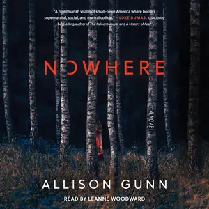Nowhere: A Novel