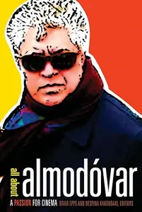 All about Almodóvar: A Passion for Cinema