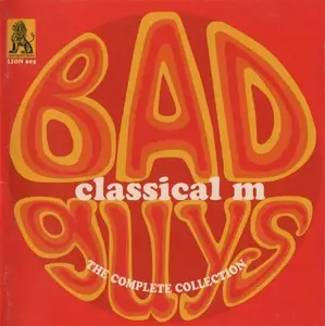 Classical M - Bad Guys: The Complete Collection [Recorded 1967-1970] (2005)
