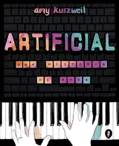 Artificial. Una historia de amor