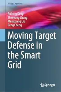 Moving Target Defense in the Smart Grid