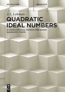 Quadratic Ideal Numbers: A Computational Method for Binary Quadratic Forms