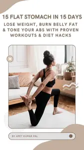 Flat Stomach in 15 Days: Lose Weight, Burn Belly Fat & Tone Your Abs with Proven Workouts & Diet Hacks