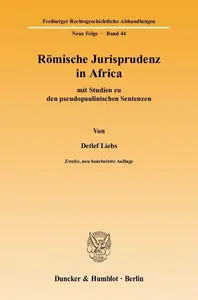 Römische Jurisprudenz in Africa: mit Studien zu den pseudopaulinischen Sentenzen