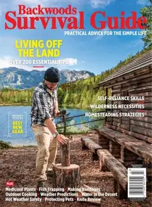 Backwoods Survival Guide - Issue 27,2024