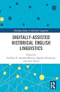 Digitally-assisted Historical English Linguistics