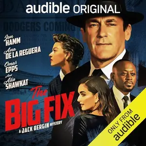 The Big Fix: A Jack Bergin Mystery [Audiobook]