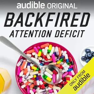 Backfired: Attention Deficit [Audiobook]