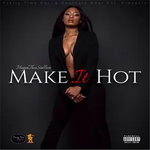 Megan Thee Stallion - Make It Hot (2017)