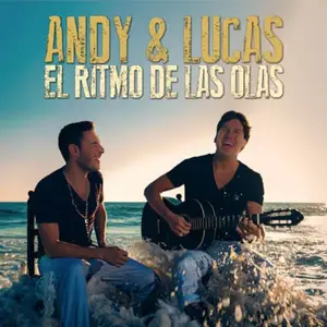 Andy & Lucas - El ritmo de las olas (2012)