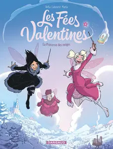 Les Fées Valentines - Tome 4 - La Princesse Des Neiges