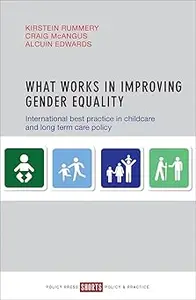 What Works in Improving Gender Equality: International Best Practice in Childcare and Long-term Care Policy