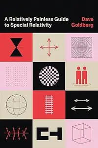 A Relatively Painless Guide to Special Relativity