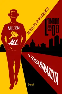 L'ombra degli dei - La terza rinascita - Alberto Evangelisti