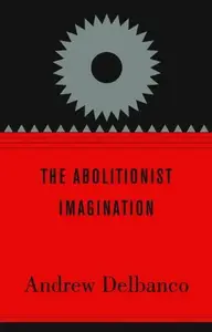 The Abolitionist Imagination