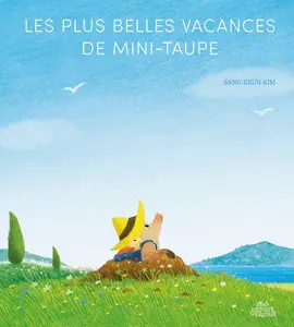 Les Plus Belles Vacances De Mini-Taupe