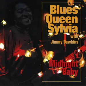 Blues Queen Sylvia With Jimmy Dawkins - Midnight Baby (1983) [Reissue 1994] (Repost)