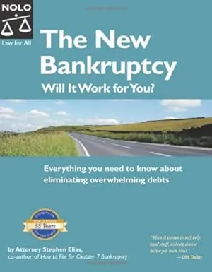 The New Bankruptcy: Will It Work for You?