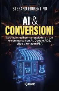 AI & conversioni - Stefano Fiorentino