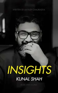 Insights Kunal Shah