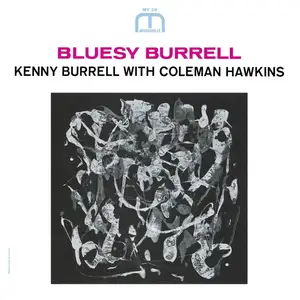 Kenny Burrell with Coleman Hawkins - Bluesy Burrell (1963/2008/2014)  [Official Digital Download]