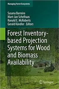 Forest Inventory-based Projection Systems for Wood and Biomass Availability (Repost)